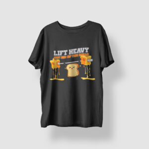 Lift Heavy Tee